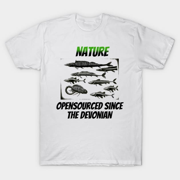 Nature: Opensourced Since the Devonian T-Shirt by happymeld